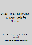 Hardcover PRACTICAL NURSING. A Text-Book for Nurses. Book