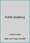 Unknown Binding Public Speaking Book