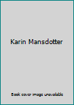 Unknown Binding Karin Mansdotter Book