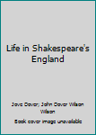 Life in Shakespeare's England
