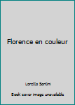 Florence en couleur