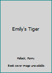 Hardcover Emily's Tiger Book