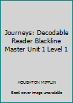 Paperback Journeys: Decodable Reader Blackline Master Unit 1 Level 1 Book
