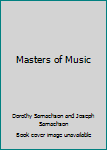 Unknown Binding Masters of Music Book