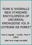 Hardcover FUNK & WAGNALLS NEW STANDARD ENCYCLOPEDIA OF UNIVERSAL KNOWLEDGE VOL 8-COTRONE-DE FOREST Book