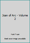 Paperback Joan of Arc - Volume 2 Book