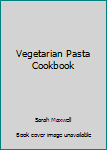 Paperback Vegetarian Pasta Cookbook Book