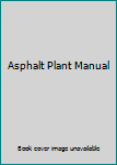 Asphalt Plant Manual