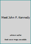 Unknown Binding Meet John F. Kennedy Book