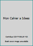 Paperback Mon Cahier a Idees [French] Book