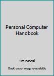 Paperback Personal Computer Handbook Book