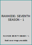Paperback RAWHIDE: SEVENTH SEASON - 1 Book