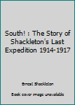 Paperback South! : The Story of Shackleton's Last Expedition 1914-1917 Book