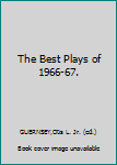 Hardcover The Best Plays of 1966-67. Book