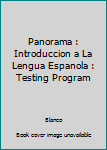Paperback Panorama : Introduccion a La Lengua Espanola : Testing Program Book