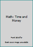 Paperback Math: Time and Money Book