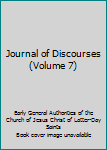 Hardcover Journal of Discourses (Volume 7) Book
