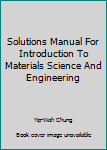 Paperback Solutions Manual For Introduction To Materials Science And Engineering Book