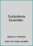 Paperback Dyslipidemia Essentials: Book