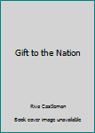 Hardcover Gift to the Nation Book