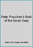 Peter Freuchen's Book of the Seven Seas