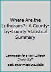Where Are the Lutherans?
