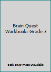 Paperback Brain Quest Workbook: Grade 3 Book