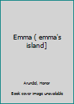 Paperback Emma ( emma's island] Book