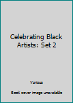 Paperback Celebrating Black Artists: Set 2 Book