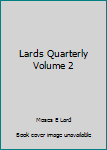 Hardcover Lards Quarterly Volume 2 Book