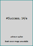 Unknown Binding #Success, 14/e Book