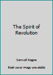 The Spirit of Revolution