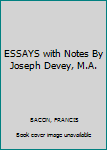 ESSAYS with Notes By Joseph Devey, M.A.