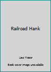 Paperback Railroad Hank Book