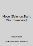 Paperback Moon (Science Sight Word Readers) Book