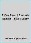 Paperback I Can Read ! 2 Amelia Bedelia Talks Turkey Book