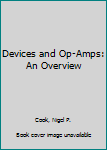 Paperback Devices and Op-Amps: An Overview Book