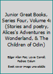 Paperback Junior Great Books, Series Four, Volume 4: (Stories and poetry, Alices's Adventures in Wonderland, & The Children of Odin) Book