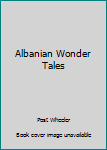 Hardcover Albanian Wonder Tales Book