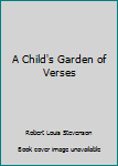Hardcover A Child's Garden of Verses Book