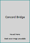 Hardcover Concord Bridge Book