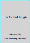 Hardcover The Asphalt Jungle Book