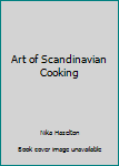 Hardcover Art of Scandinavian Cooking Book