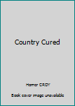 Country Cured