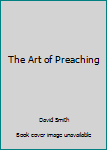 Hardcover The Art of Preaching Book