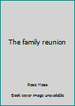 Hardcover The family reunion Book