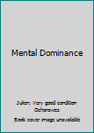 Unknown Binding Mental Dominance Book