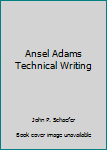 Hardcover Ansel Adams Technical Writing Book