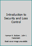 Hardcover Introduction to Security and Loss Control Book