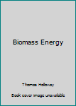 Hardcover Biomass Energy Book